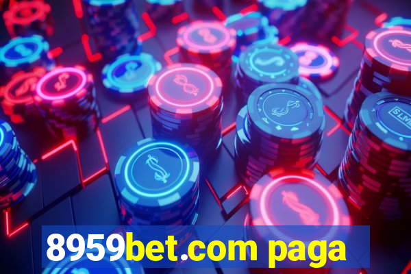 8959bet.com paga