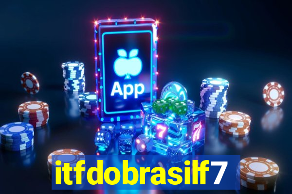 itfdobrasilf7