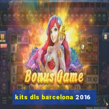 kits dls barcelona 2016