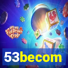 53becom