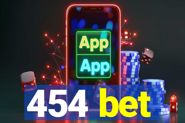 454 bet