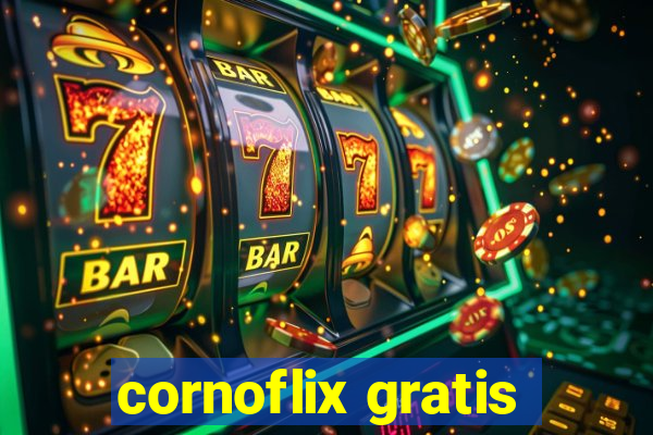 cornoflix gratis