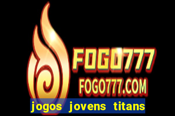 jogos jovens titans battle blitz