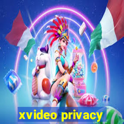 xvideo privacy