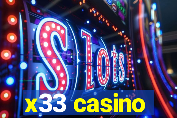 x33 casino