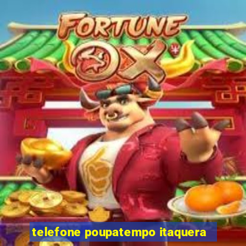 telefone poupatempo itaquera