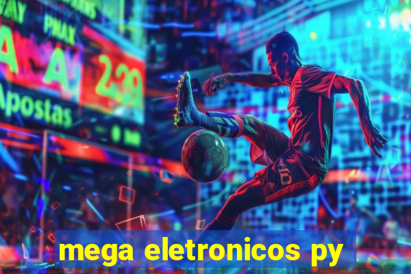 mega eletronicos py