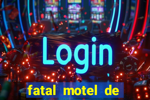 fatal motel de nova mutum