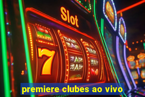 premiere clubes ao vivo