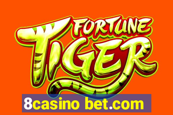 8casino bet.com