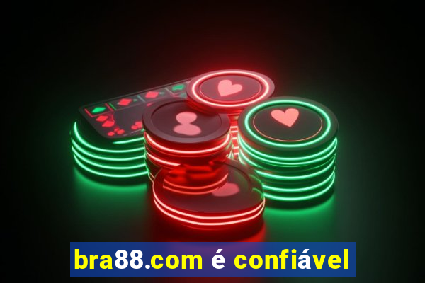 bra88.com é confiável