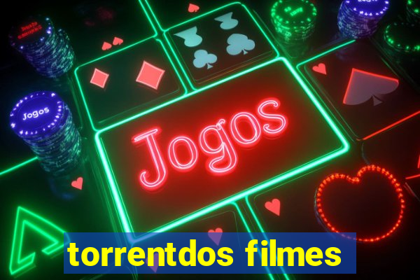 torrentdos filmes