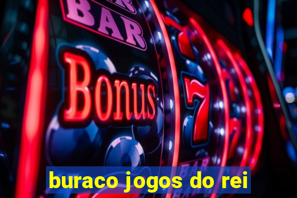 buraco jogos do rei