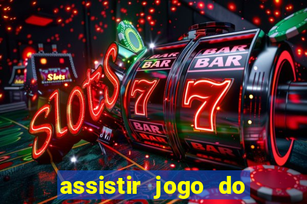 assistir jogo do flamengo multicanais