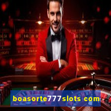 boasorte777slots com