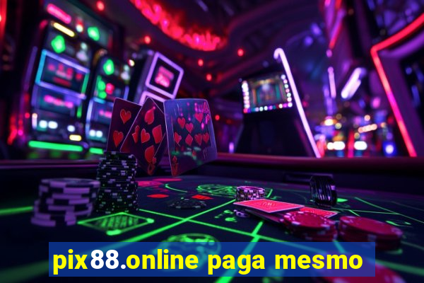 pix88.online paga mesmo