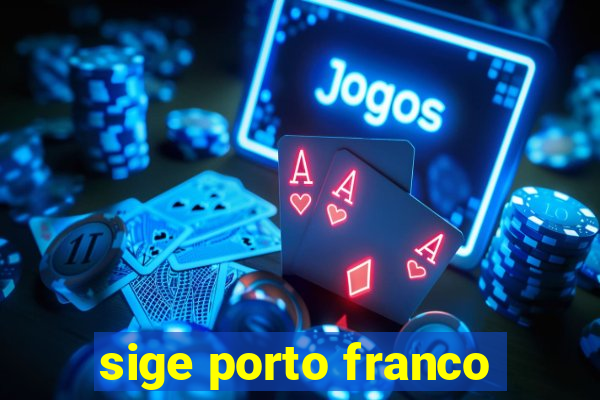 sige porto franco