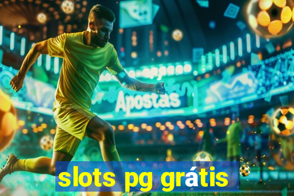 slots pg grátis