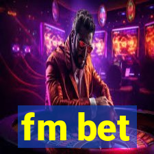 fm bet