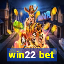 win22 bet