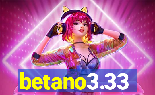 betano3.33