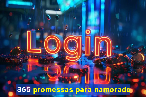 365 promessas para namorado