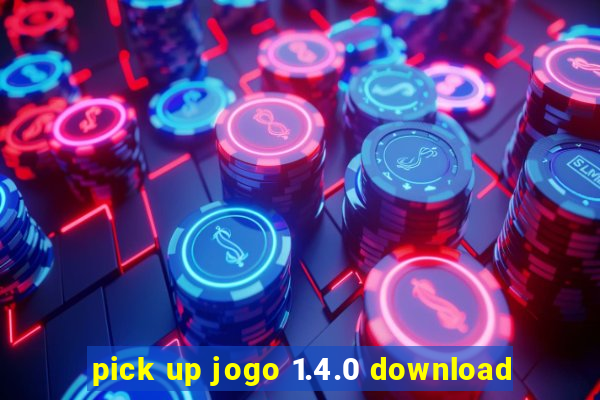 pick up jogo 1.4.0 download