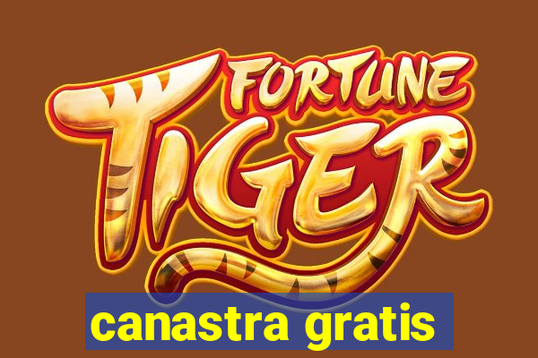 canastra gratis