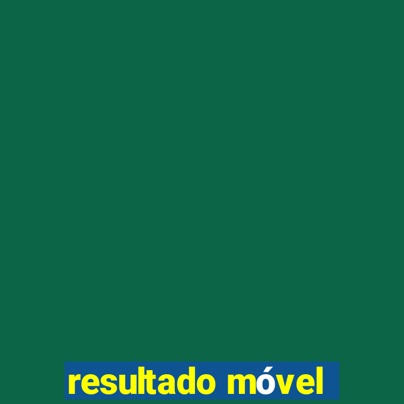 resultado móvel