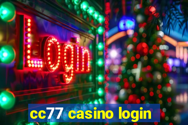 cc77 casino login