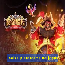 baixa plataforma de jogos