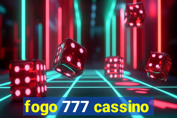 fogo 777 cassino