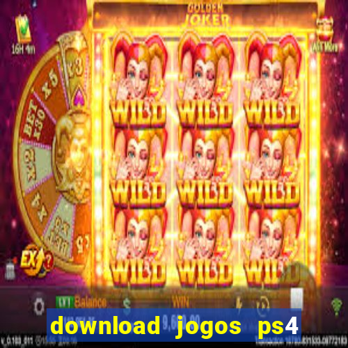 download jogos ps4 pkg pt-br