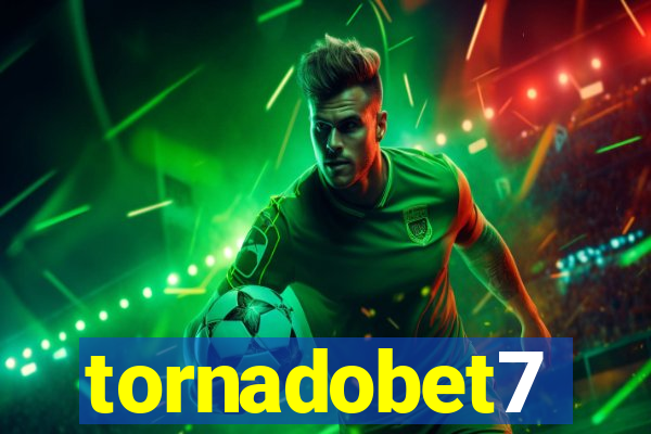 tornadobet7