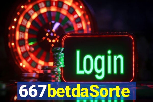 667betdaSorte