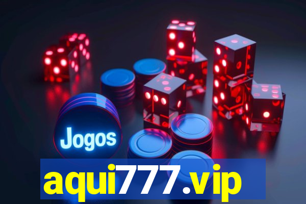 aqui777.vip