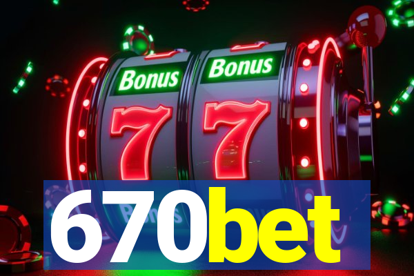 670bet