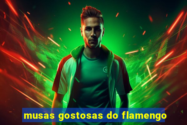 musas gostosas do flamengo