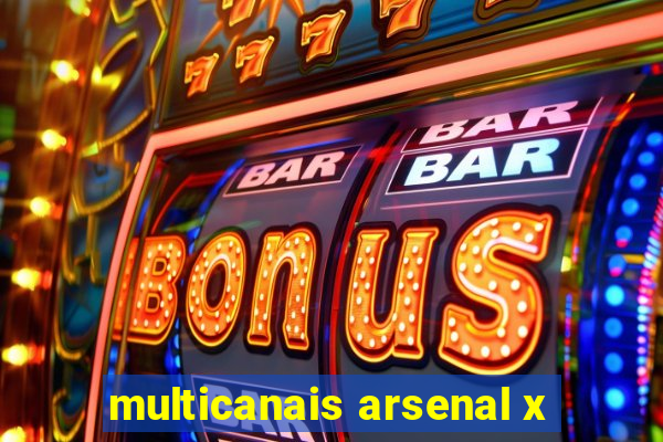 multicanais arsenal x