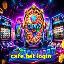 cafe.bet login