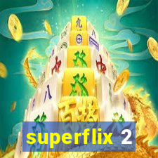 superflix 2