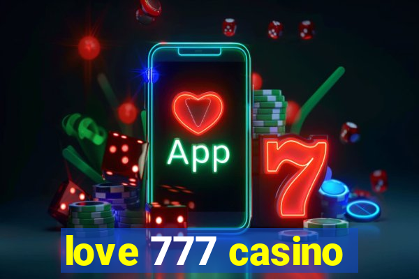 love 777 casino