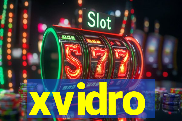 xvidro