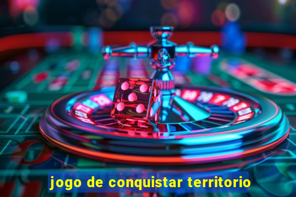 jogo de conquistar territorio