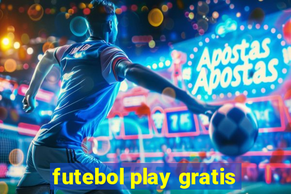 futebol play gratis