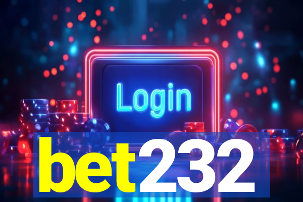 bet232