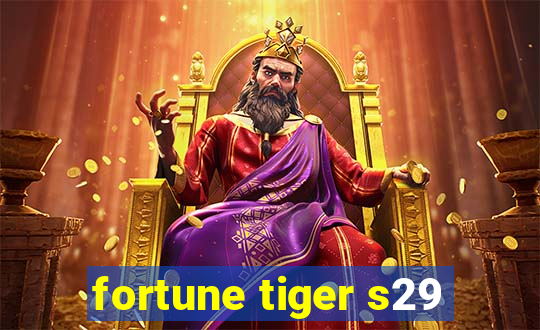 fortune tiger s29