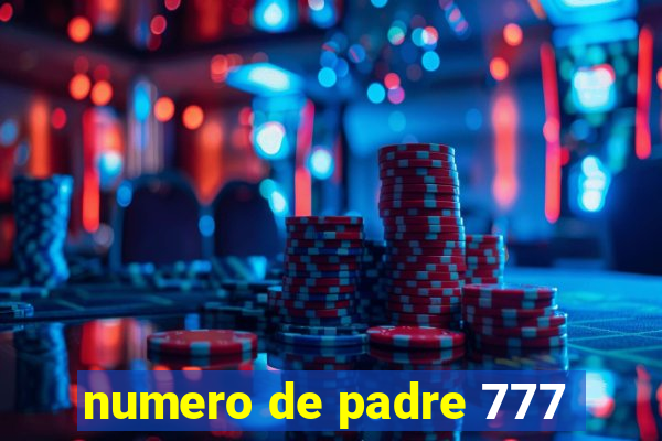 numero de padre 777