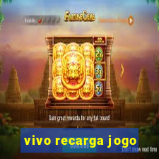 vivo recarga jogo