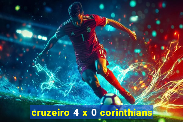 cruzeiro 4 x 0 corinthians